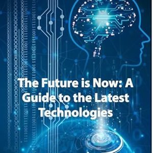 The Future is Now